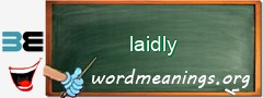 WordMeaning blackboard for laidly